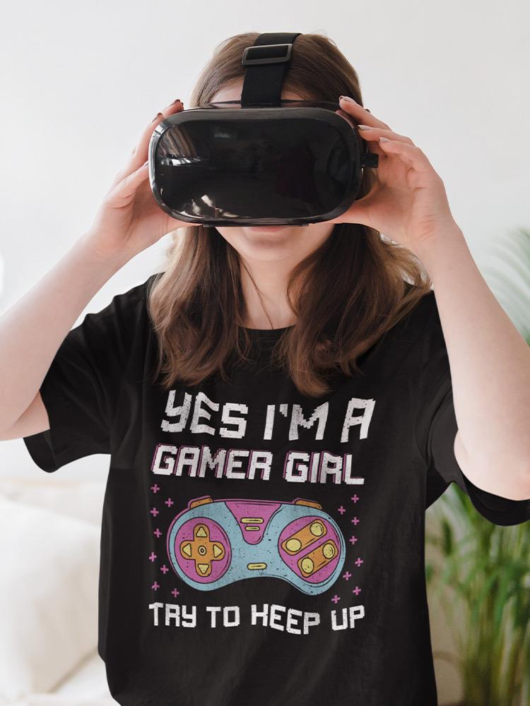 I'm A Gamer Girl T-shirt -SmartPrintsInk Designs