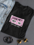 Love Me? Don't Care! T-shirt -SmartPrintsInk Designs