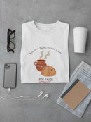 Dead Bread And Hot Chocolate T-shirt -SmartPrintsInk Designs