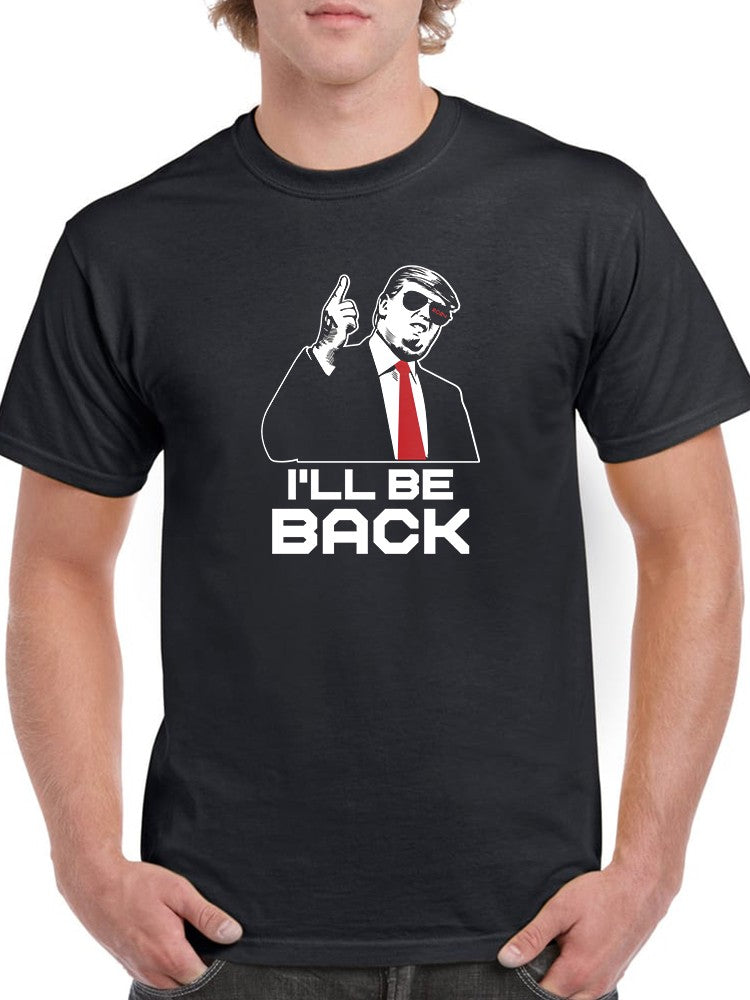 Trump Will Be Back Quote T-shirt -SmartPrintsInk Designs