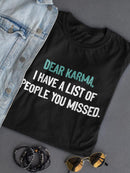 Karma Missed People T-shirt -SmartPrintsInk Designs