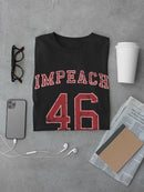 Impeach 46 T-shirt -SmartPrintsInk Designs