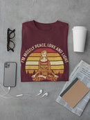 Mostly Peace, Love And Light T-shirt -SmartPrintsInk Designs