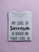 Funny Sarcasm Quote T-shirt -SmartPrintsInk Designs