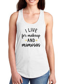 Live For Makeup And Mimosas Racerback Tank -SmartPrintsInk Designs