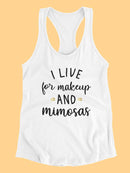 Live For Makeup And Mimosas Racerback Tank -SmartPrintsInk Designs