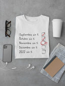 Calendar Without You T-shirt -SmartPrintsInk Designs