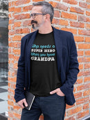 Grandpa Hero T-shirt -SmartPrintsInk Designs