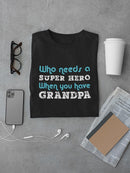 Grandpa Hero T-shirt -SmartPrintsInk Designs