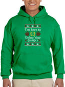 Here To Delete Your Cookies Hoodie  -SmartPrintsInk Designs