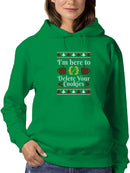 Here To Delete Your Cookies Hoodie  -SmartPrintsInk Designs
