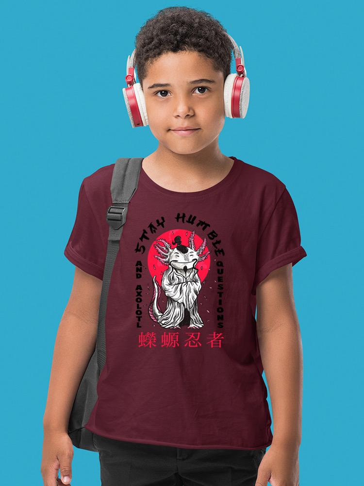 Stay Humble Axolotl T-shirt -SmartPrintsInk Designs