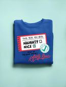 This Year You Were Nice Sweatshirt -SmartPrintsInk Designs