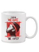 We Hoped Mug -SmartPrintsInk Designs