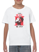 We Hoped T-shirt -SmartPrintsInk Designs
