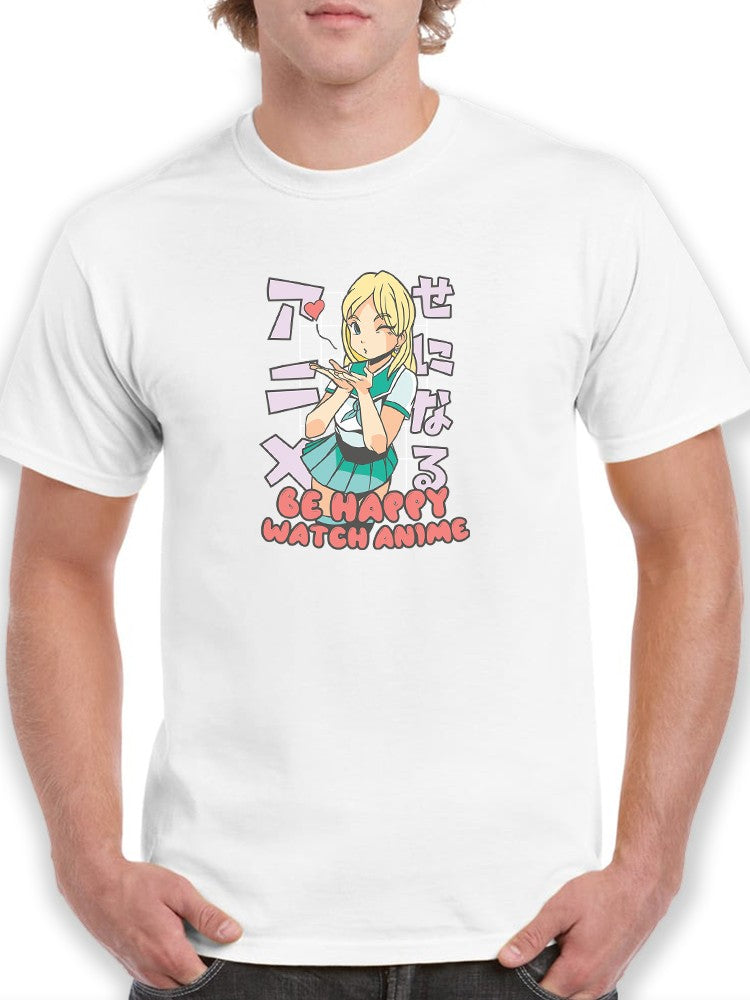 Be Happy And Watch Anime T-shirt -SmartPrintsInk Designs