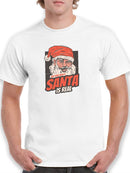 Santa Is Real T-shirt -SmartPrintsInk Designs