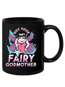Not Your Fairy Godmother Mug -SmartPrintsInk Designs