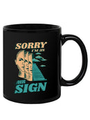 Sorry I'm An Air Sign Mug -SmartPrintsInk Designs