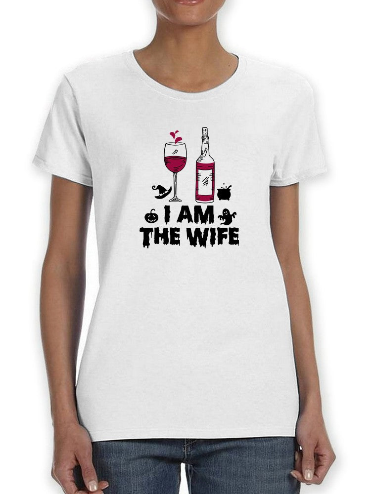 I Am The Wife T-shirt -SmartPrintsInk Designs