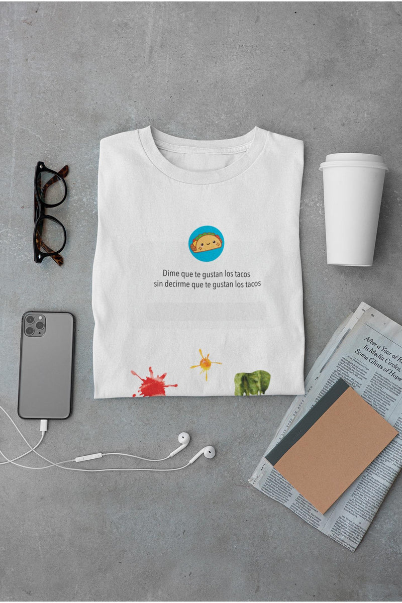 Tell Me You Like Tacos T-shirt -SmartPrintsInk Designs