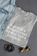 9 Out Of 4 Voters Quote T-shirt -SmartPrintsInk Designs