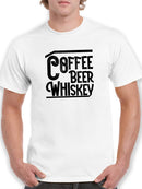 Coffee, Beer And Whiskey T-shirt -SmartPrintsInk Designs