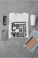 Coffee, Beer And Whiskey T-shirt -SmartPrintsInk Designs