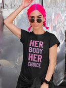 Her Body Her Choice T-shirt -SmartPrintsInk Designs