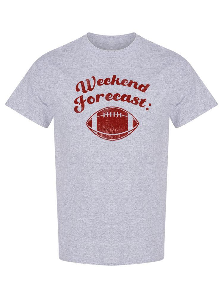 Weekend Forecast Football T-shirt -SmartPrintsInk Designs
