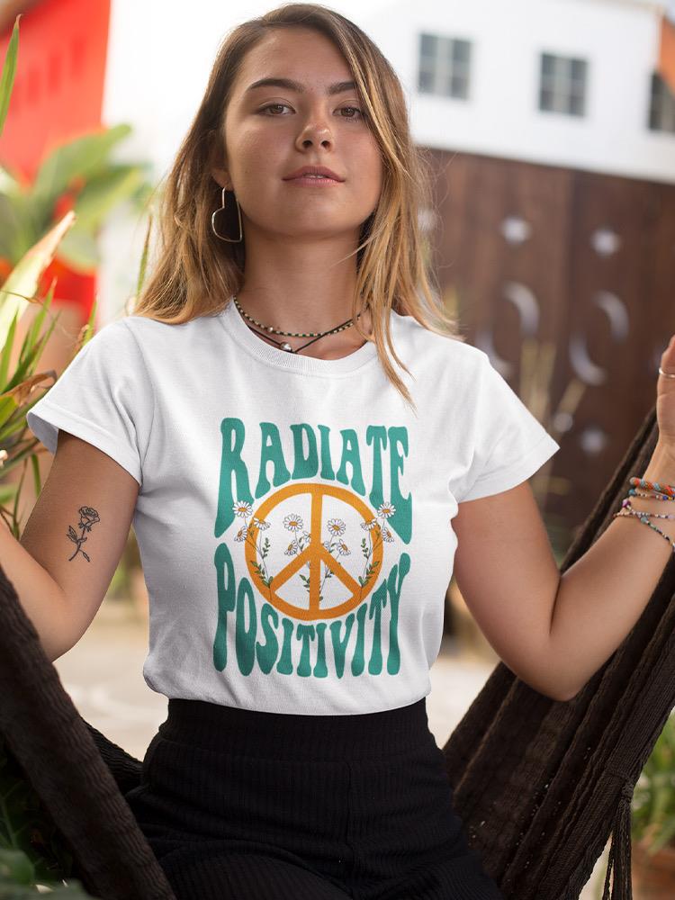 Radiate Positivity T-shirt -SmartPrintsInk Designs