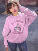 Good Day To Read A Book Sweatshirt -SmartPrintsInk Designs