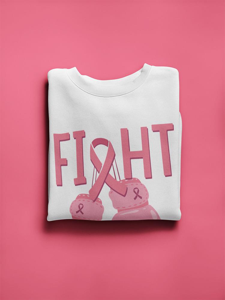 Fight Breast Cancer Sweatshirt -SmartPrintsInk Designs