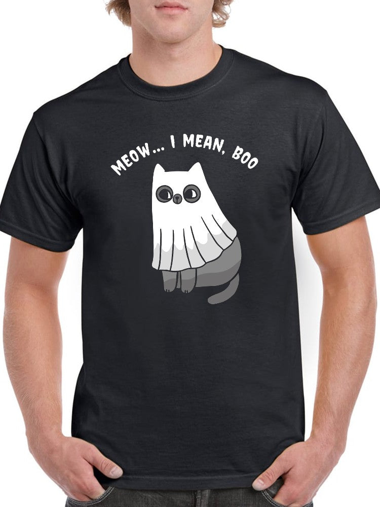 Meow... I Mean, Boo T-shirt -SmartPrintsInk Designs