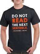 Do Not Read The Next Sentence T-shirt -SmartPrintsInk Designs