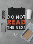 Do Not Read The Next Sentence T-shirt -SmartPrintsInk Designs