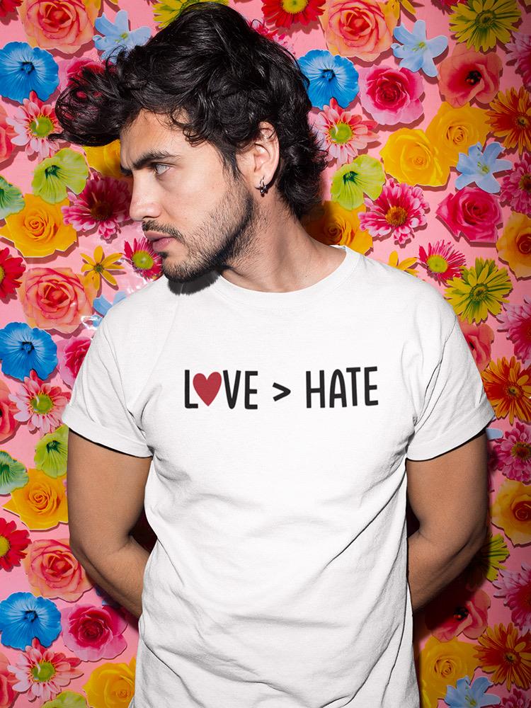 Love Is Better Than Hate T-shirt -SmartPrintsInk Designs