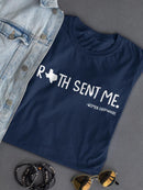 Ruth Sent Me. T-shirt -SmartPrintsInk Designs