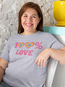 100 Percent Love T-shirt -SmartPrintsInk Designs