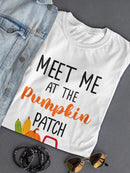 Meet Me At The Pumpkin Patch T-shirt -SmartPrintsInk Designs