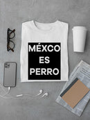 Mexico Is The Best T-shirt -SmartPrintsInk Designs