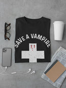 Save A Vampire T-shirt -SmartPrintsInk Designs