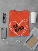 Be Kind Heart T-shirt -SmartPrintsInk Designs
