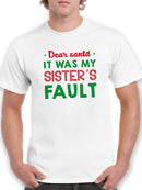 It Was My Sister's Fault T-shirt -SmartPrintsInk Designs