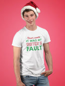 It Was My Sister's Fault T-shirt -SmartPrintsInk Designs