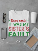 It Was My Sister's Fault T-shirt -SmartPrintsInk Designs