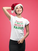 It Was My Sister's Fault T-shirt -SmartPrintsInk Designs