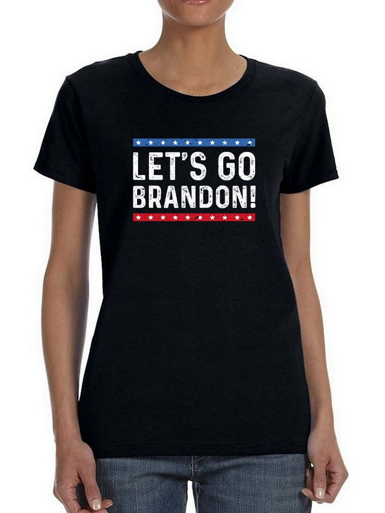 Let's Go Brandon! Quote T-shirt -SmartPrintsInk Designs