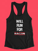 Will Run For Bacon! Racerback Tank -SmartPrintsInk Designs