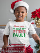 It Was My Sister's Fault Santa! T-shirt -SmartPrintsInk Designs